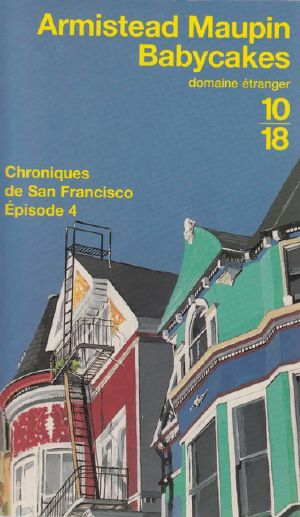 [Tales of the City 04] • Chroniques De San Francisco T4 Babycakes